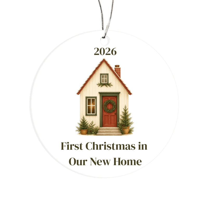 Our First Christmas in Our New Home 2026 – Acrylic Ornament