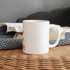 Mother's Day Mug Funny Message